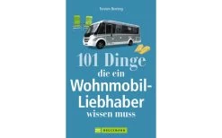 Torsten Berning - 101 Dinge Die Ein Wohnmobil-Liebhaber Wissen Muss