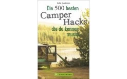 Isabel Speckmann - Die 500 Besten Camper Hacks, Die Du Kennen Musst