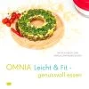 Omnia Leicht & Fit - Genussvoll Essen Kochbuch